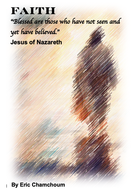 Faith - Blessed are those who have not seen and yet have believed